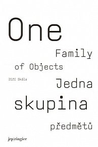 Jedna skupina předmětů/ One Family of Objects
