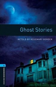 Oxford Bookworms Library 5 Ghost Stories (New Edition)