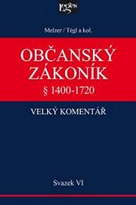 Občanský zákoník VI. svazek, § 1400-1720 Dědické právo a správa cizího majetku
