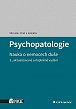 Psychopatologie - Nauka o nemocech duše, 3.  vydání