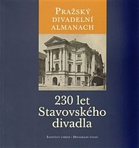 Pražský divadelní almanach - 230 let Stavovského divadla