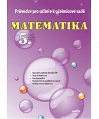 Průvodce k učebnicové sadě Matematiky pro 5.ročník ZŠ