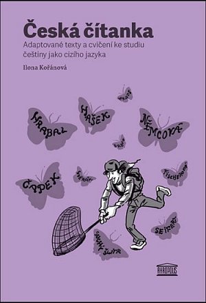Česká čítanka – adaptované texty a cvičení ke studiu češtiny jako cizího jazyka (německá verze přílohy)