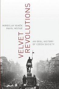 Velvet Revolutions : An Oral History of Czech Society, 1.  vydání