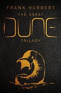 The Great Dune Trilogy : Dune, Dune Messiah, Children of Dune, 1.  vydání