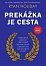 Prekážka je cesta
