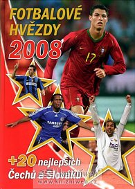 Fotbalové hvězdy 2008 + 20 nejlepších Čechů a Slováků