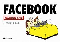 Facebook – Průvodce pro závislé