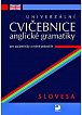 Univerzální cvičebnice anglické gramatiky pro začátečníky a mírně pokročilé – slovesa