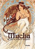 Mucha - Su vida en textos e imágenes