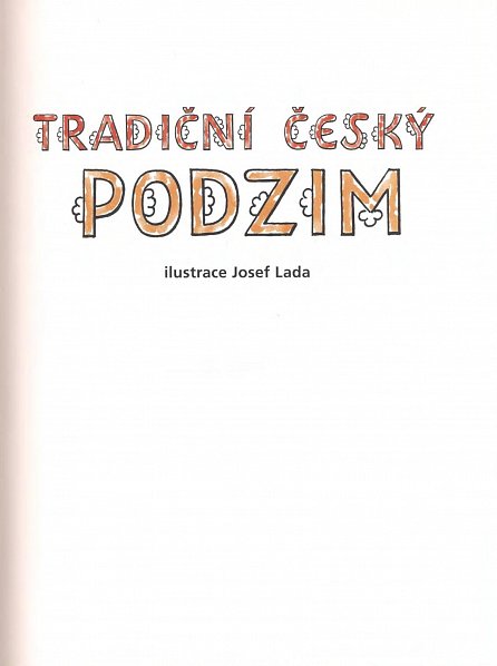 Náhled Tradiční český PODZIM – Svátky, zvyky, obyčeje, říkadla, písničky