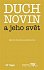 Duch novin a jeho svět - Kapitoly z dějin českého myšlení o médiích 1918-1938 (III.)