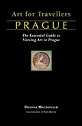 Art for Travellers Prague: The Essential Guide to Viewing Art in Prague
