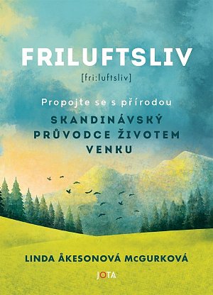 Friluftsliv - Skandinávský průvodce životem venku