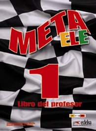 Meta ELE Final 1/A1,A2,B1 - Libro del profesor