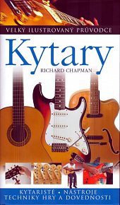 Kytara - Velký ilustrovaný průvodce