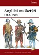 Angličtí mušketýři 1588-1688
