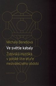 Ve světle kabaly: Židovská mystika v polské literatuře meziválečného období