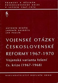 Vojenské otázky československé reformy 1967-1970