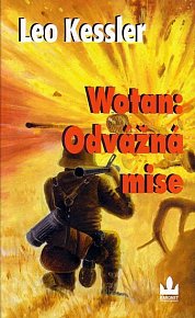 Wotan : Odvážná mise