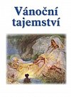 Vánoční tajemství - Soubor povídek