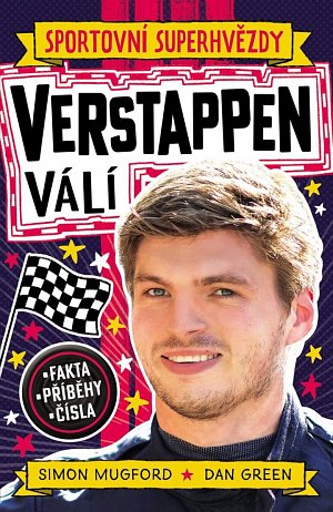 Sportovní superhvězdy Verstappen - Fakta, příběhy, čísla