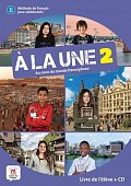 A la une 2 (A1.2) – Livre de l´éleve + CD