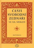 Čeští svobodní zednáři ve XX.století