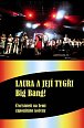 Laura a její tygři - Big Bang! + DVD