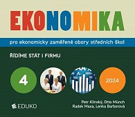 Ekonomika 4 pro ekonomicky zaměřené obory SŠ - Řídíme stát i firmu, 7.  vydání