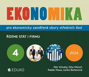 Ekonomika 4 pro ekonomicky zaměřené obory SŠ - Řídíme stát i firmu, 7.  vydání