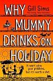 Why Mummy Drinks on Holiday