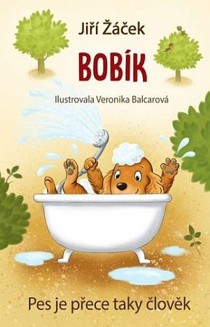 Bobík neboli Pes je přece taky člověk