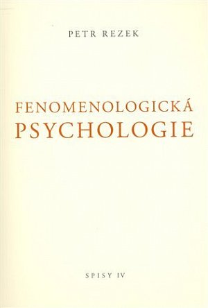 Fenomenologická psychologie - Spisy IV.
