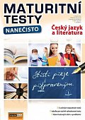 Maturitní testy nanečisto Český jazyk a literatura, 2.  vydání