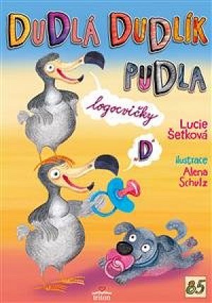 Dudlá dudlík pudla