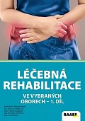 Léčebná rehabilitace ve vybraných oborech - 1. díl