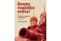 Konec ruského světa? - O ideových zdrojích ruské agrese