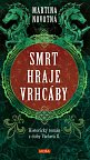 Smrt hraje vrhcáby - Historický román z doby Václava II.