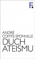 Duch ateismu - Úvod do spirituality bez Boha