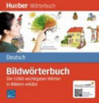 Bildwörterbuch Deutsch: Die 1.000 wichtigsten Wörter in Bildern erklärt