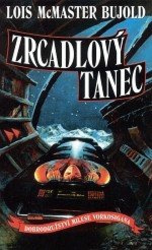 Vorkosigan 6 - Zrcadlový tanec