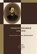 Hermann Hallwich 1838-1913 - Historik, politik, byrokrat, sběratel a básník