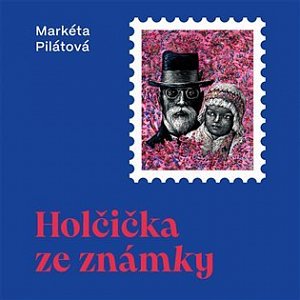 Holčička ze známky - CDmp3 (Čte Taťjána Medvecká)