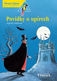 Povídky o upírech - První čtení pro zábavu