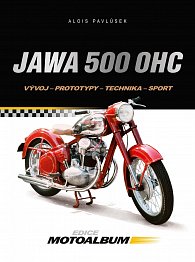 Jawa 500 - Vývoj - prototypy - technika - sport