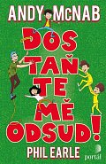 Dostaňte mě odsud!