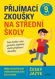 Český jazyk - Přijímací zkoušky na střední školy pro žáky 9. tříd ZŠ, 2.  vydání