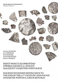 Depot mincí a zlomkového stříbra z konce 10. století nalezený v Kojetíně-Popůvkách