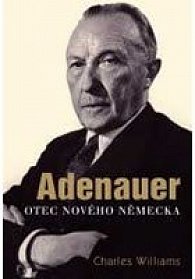 Adenauer - otec nového Německa